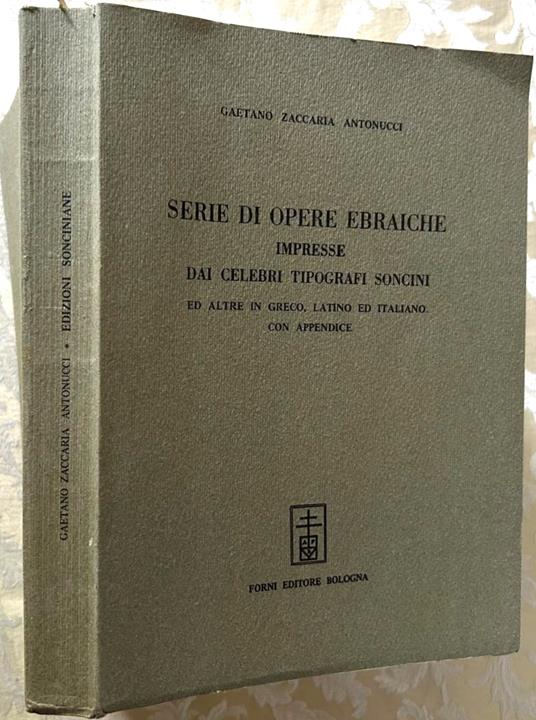 Serie Di Opere Ebraiche. Impresse Dai Celebri Tipografi Soncini - copertina