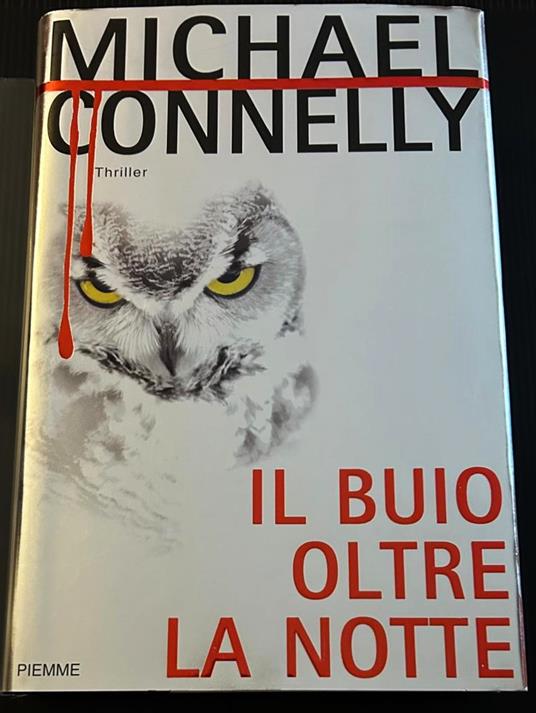 Il Buio Oltre La Notte - Michael Connelly - copertina