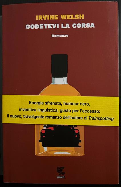 Godetevi La Corsa - Irvine Welsh - copertina