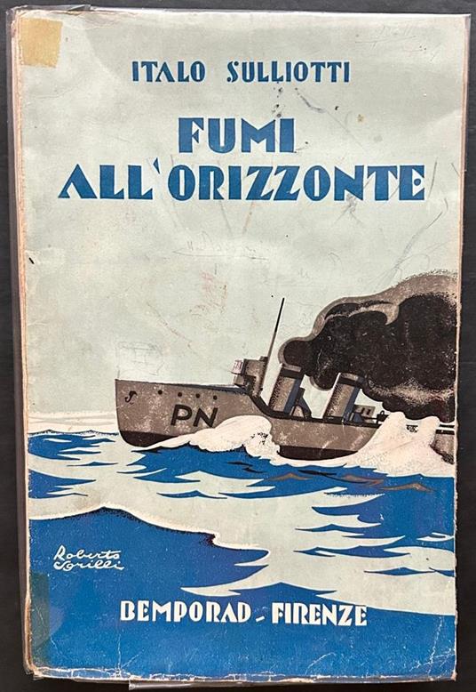 Fumi All'Orizzonte. Episodi Della Guerra Sul Mare - copertina
