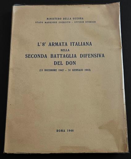 L'Ottava Armata Italiana Nella Seconda Battaglia Difensiva Del Don - copertina