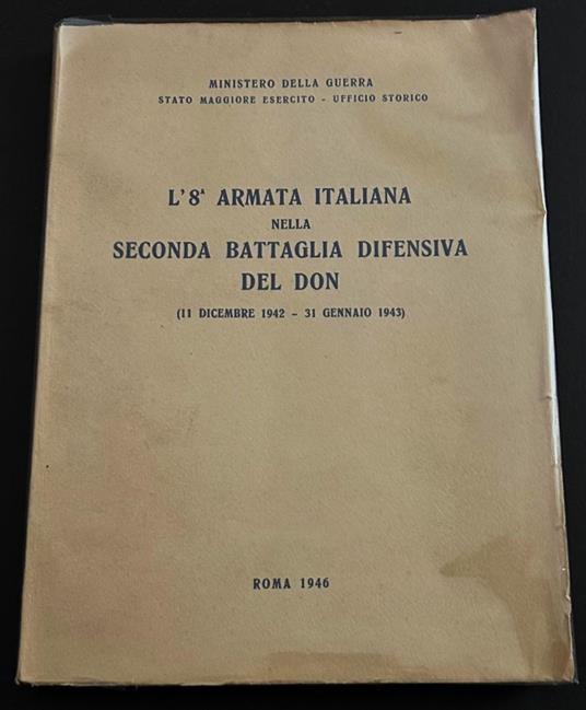 L'Ottava Armata Italiana Nella Seconda Battaglia Difensiva Del Don - copertina