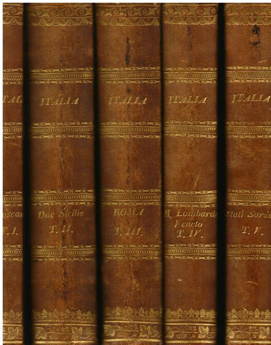 L' Italia, la Sicilia, le Isole Eolie, l'Isola d'Elba, la Sardegna, Malta, l'Isola di Calipso, ecc. secondo le inspirazioni, le indagini, i lavori de' Signori il Visconte di Chateaubriand, Lamartine, Raoul Rochette, il Conte di Forbin, Piranesi, Maz - copertina