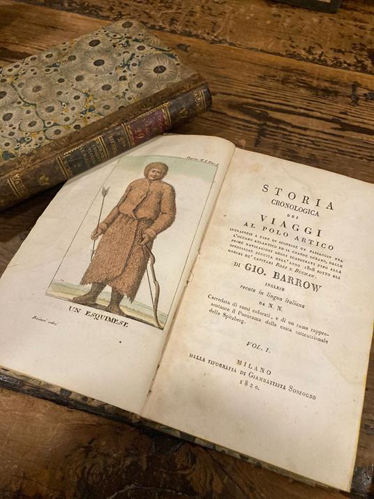 Storia cronologica dei viaggi al Polo Artico intrapresi a fine di scoprire un passaggio fra l'Oceano Atlantico ed il grande Oceano, dalle prime navigazioni degli Scandinavi fino alla spedizione seguita nell'anno 1808 sotto gli ordini de' Capitani Ros - John Barrow - copertina