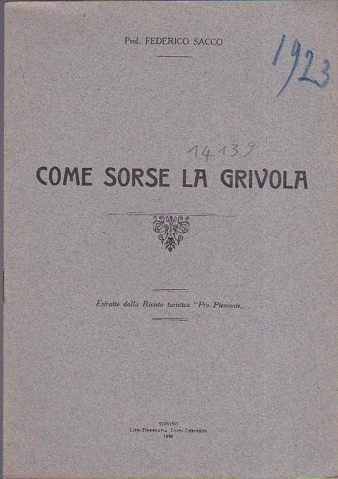 Come sorse la Grivola. Estratto dalla Rivista turistica "Pro Piemonte" - Federico Sacco - copertina
