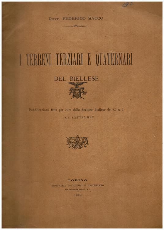I terreni terziari e quaternari del Biellese. Pubblicazione fatta per cura della Sezione Biellese del C.A.I - Federico Sacco - copertina