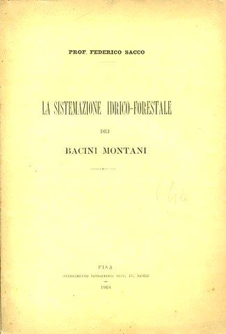 La sistemazione idrico - forestale dei bacini montani - Federico Sacco - copertina