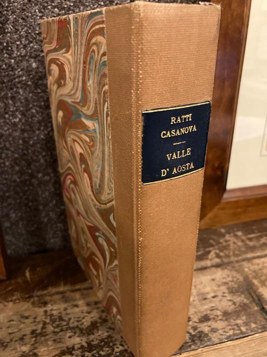 Guida illustrata della Valle d'Aosta. Stazioni estive e termo - minerali - Antichità romane - Castelli medievali - Escursioni ed ascensioni alpine. SECONDA edizione - copertina