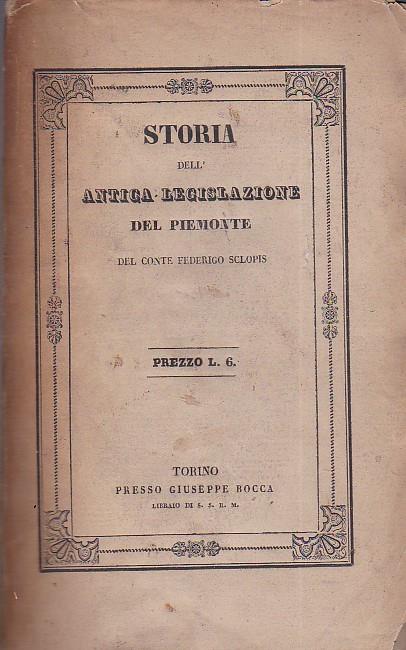 Storia dell' antica legislazione del Piemonte - Federigo Sclopis - copertina