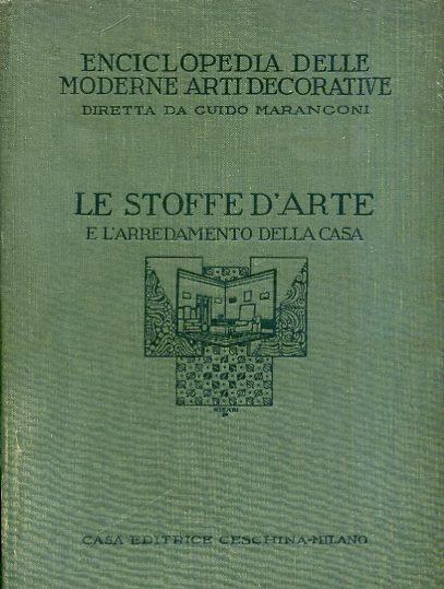 Le stoffe d'arte e l'arredamento della casa. Enciclopedia delle moderne arti decorative italiane diretta da Guido Marangoni, V - copertina