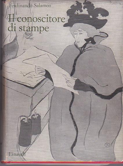 Il conoscitore di stampe - Ferdinando Salamon - copertina