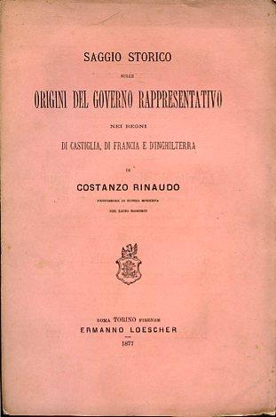 Saggio storico sulle origini del governo rappresentativo nei regni di Castiglia, di Francia e d'Inghilterra - Costanzo Rinaudo - copertina