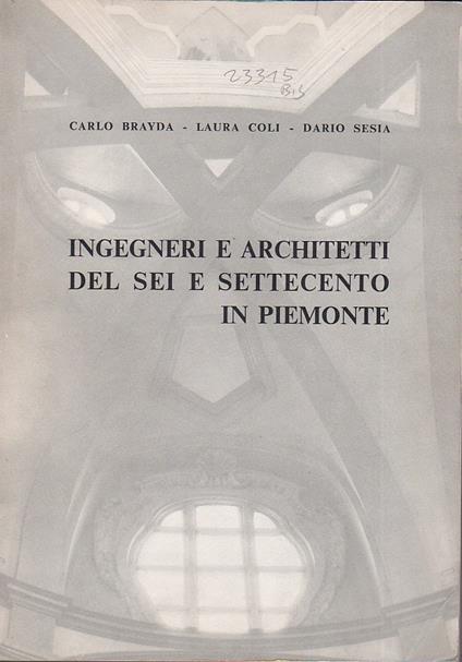Ingegneri e architetti del Sei e Settecento in Piemonte - copertina