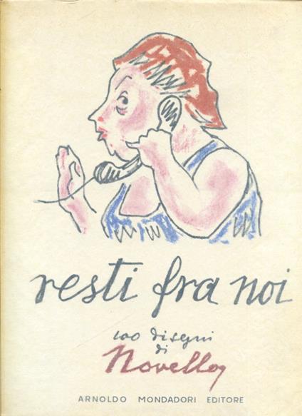 Resti fra noi. 100 disegni - Giuseppe Novello - copertina
