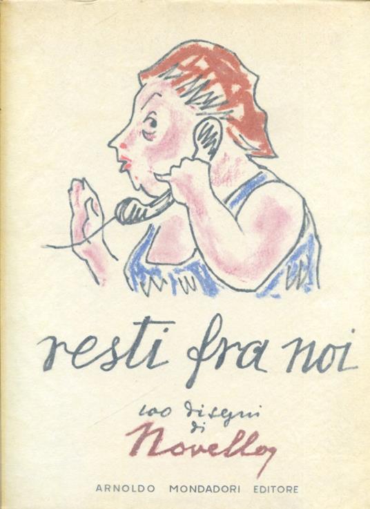 Resti fra noi. 100 disegni - Giuseppe Novello - copertina