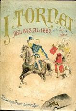 I tornei dal 842 al 1883. Memorie di cavalleria e d'amore. Poeti e battaglieri dal Tamigi al Giordano - Ernesto Dantone - copertina