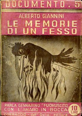 Le memorie di un fesso. Parla Gennarino "fuoriuscito" con l'amaro in bocca. Terza edizione riveduta e aggiornata - Alberto Giannini - copertina