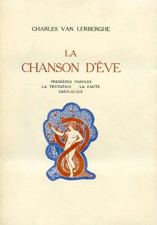 La Chanson d'Ève. Premières paroles - La Tentation - La Faute - Crépuscule. Lithographies de Jos. Boûûaert - Charles Van Lerberghe - copertina