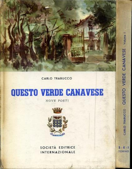 Questo verde Canavese. Paesi e personaggi - Nove poeti - Carlo Trabucco - copertina
