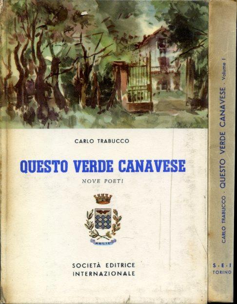 Questo verde Canavese. Paesi e personaggi - Nove poeti - Carlo Trabucco - copertina