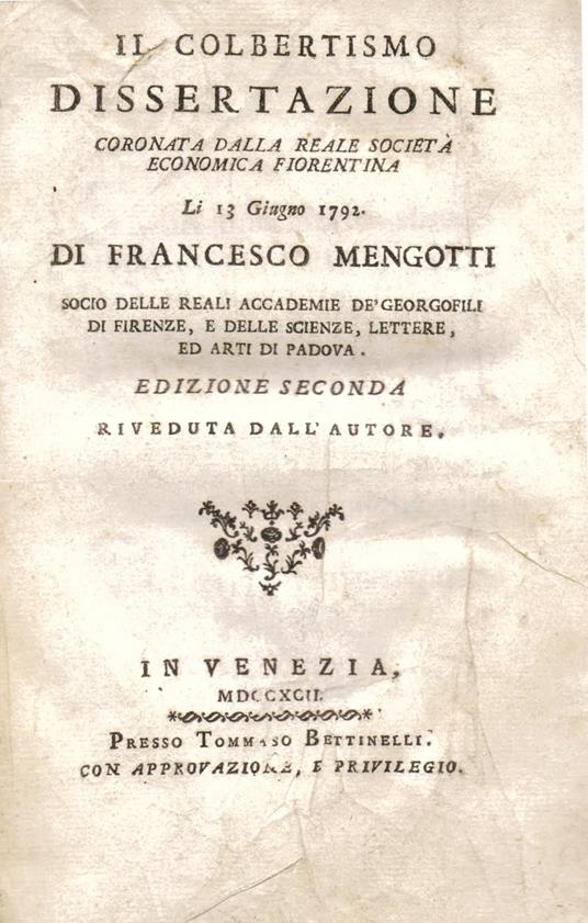 Il Colbertismo. Dissertazione coronata dalla Reale Società Economica Fiorentina li 13 Giugno 1792. Edizione seconda riveduta dall'Autore - Francesco Mengotti - copertina