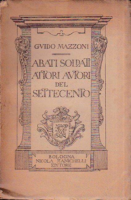 Abati soldati attori autori del Settecento - Guido Mazzoni - copertina