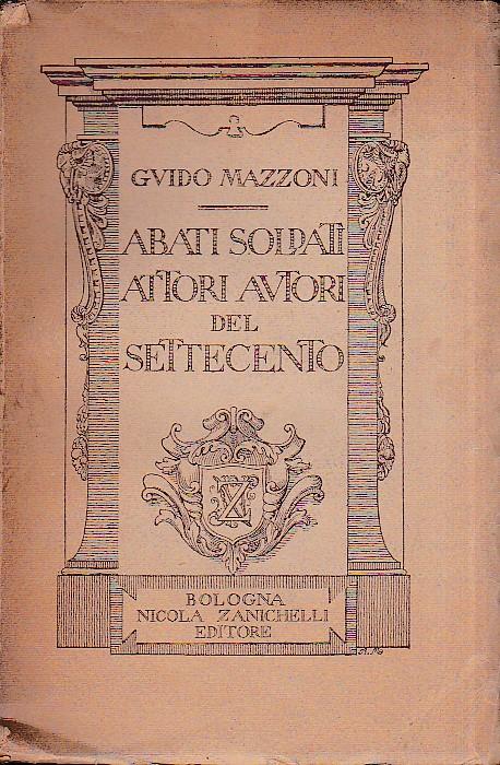 Abati soldati attori autori del Settecento - Guido Mazzoni - copertina