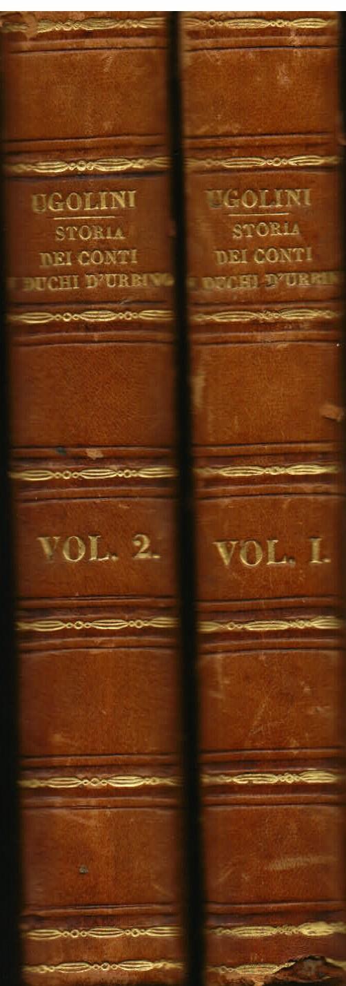 Storia dei Conti e Duchi d'Urbino - Filippo Ugolini - copertina