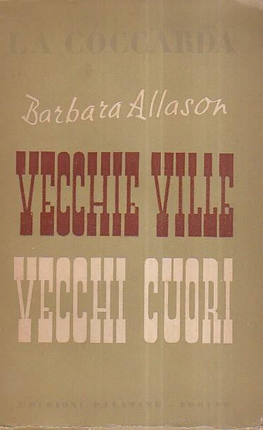 Vecchie ville vecchi cuori - Barbara Allason - copertina