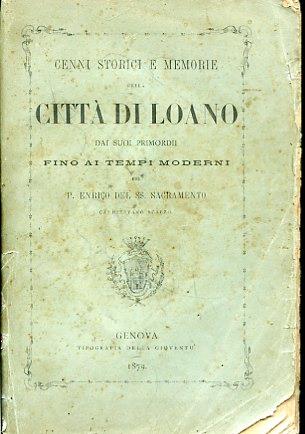 Cenni storici e memorie della Città di Loano dai suoi primordii fino ai tempi moderni - copertina