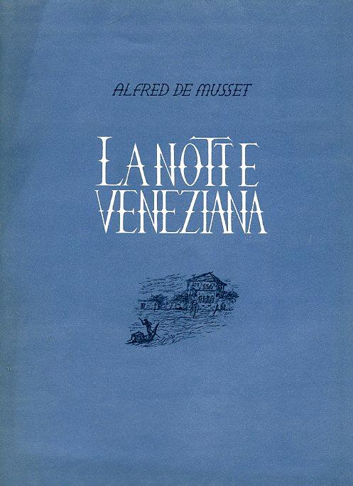 La notte veneziana o le nozze di Lauretta. Un atto in tre scene - La nuit vénitienne ou les noces de Laurette - copertina