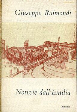 Notizie dall'Emilia - Raimondi Giuseppe - copertina
