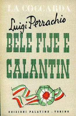 Bele fije e galantin. Personaggi della canzone popolare piemontese. Illustrazioni di Mario Calandri - Luigi Perrachio - copertina