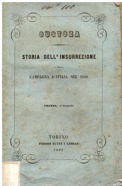 Custoza. Storia dell' insurrezione e della Campagna d' Italia del 1848 - Alexandre Le Masson - copertina