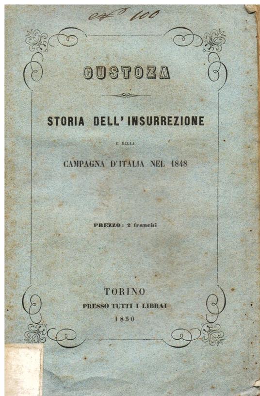 Custoza. Storia dell' insurrezione e della Campagna d' Italia del 1848 - Alexandre Le Masson - copertina