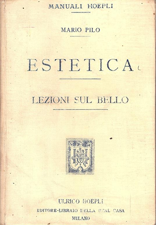 Estetica. Lezioni sul bello - Mario Pilo - copertina
