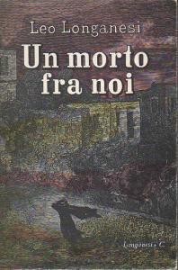 Un morto fra noi - Leo Longanesi - copertina