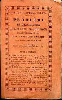 Problemi di geometria. Colle dimostrazioni del Capitano Sacchi. Nuova edizione arricchita coll'aggiunta di alcuni problemi ricavati da un esemplare della prima edizione postillata dall'Autore - Lorenzo Mascheroni - copertina