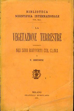 La vegetazione terrestre considerata nei suoi rapporti col clima - Francesco Ardissone - copertina