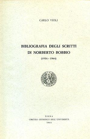Bibliografia degli scritti di Norberto Bobbio (1934 - 1964) - Carlo Violi - copertina