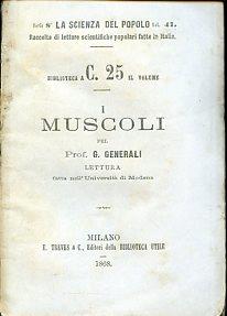 I muscoli. Lettura fatta nell'Università di Modena - Giovanni Generali - copertina