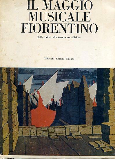 Il Maggio Musicale Fiorentino dalla prima alla trentesima edizione - Leonardo Pinzauti - copertina