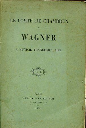 Wagner a Munich, Francfort, Nice - copertina