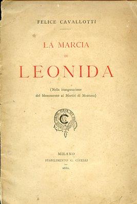 La marcia di Leonida (nella inaugurazione del Monumento ai Martiri di Mentana) - Felice Cavallotti - copertina
