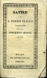 Satire. Traduzione del Cav. Vincenzo Monti con note - A. Flacco Persio - copertina