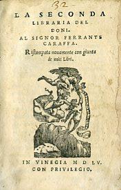 La Seconda Libraria del Doni. Al Signor Ferrante Caraffa. Ristampata nuovamente con giunta de molti Libri - copertina