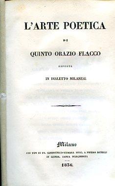 L' Arte Poetica di Quinto Orazio Flacco esposta in dialetto milanese - Quinto Orazio Flacco - copertina