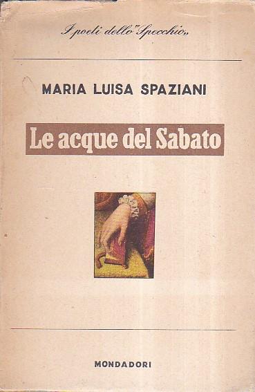 Le acque del Sabato - Maria Luisa Spaziani - copertina