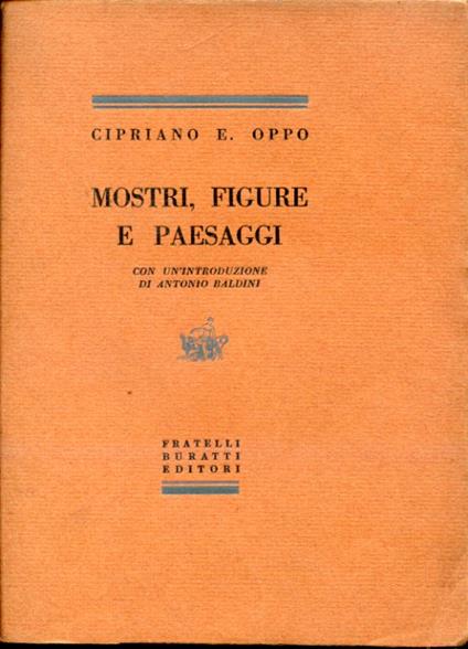 Mostri, figure e paesaggi. Con un'introduzione di Antonio Baldini - copertina