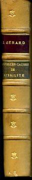 Nouvelles causes de stérilité dans les deux sexes. Fécondation artificielle comme moyen ultime de traitement. Illustrations de José Roy. Édition définitive - Joseph Gérard - copertina